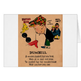 Cartão namorados de vinagre da década de 1930: The Dumbbe