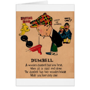 Cartão namorados de vinagre da década de 1930: The Dumbbe