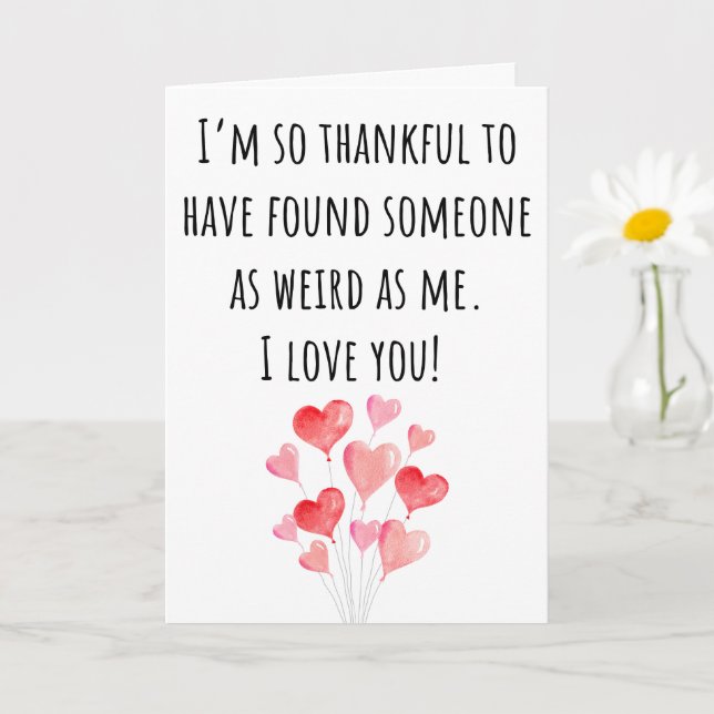 Cartão Namorados Engraçados Tão Estranhos Quanto Eu Dobra (Planta pequena)