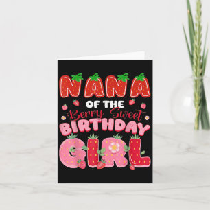 Cartão Nana Da Berry Sweet Birthday Girl Strawberry L