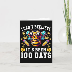 Cartão Não acredito que foi há 100 dias a abelha engraçad