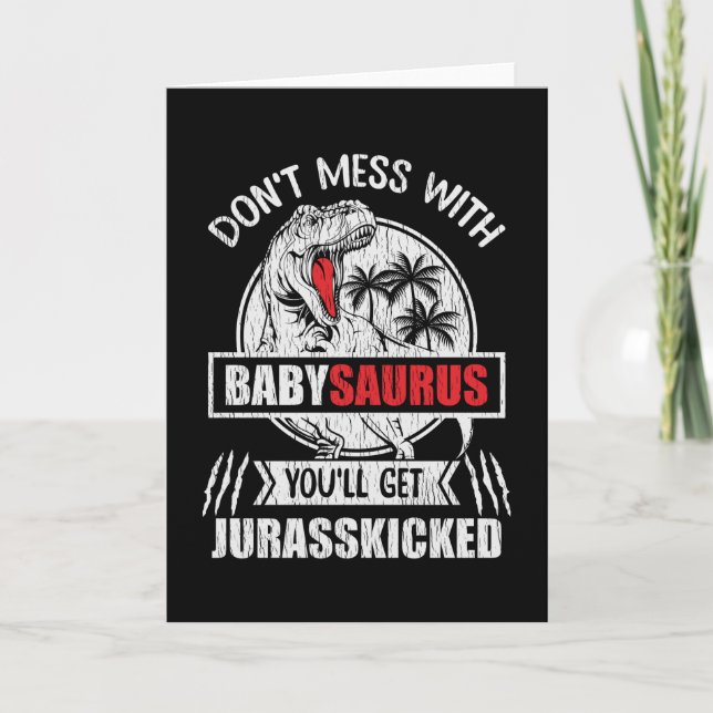 Cartão Não Brinque Com Bebê Saurus Dinossauro Crianças Fa (Frente)