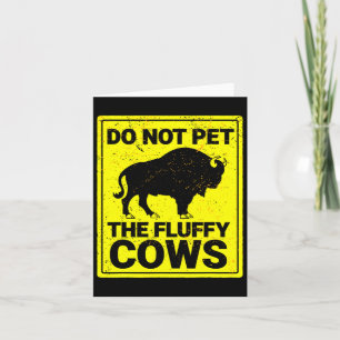Cartão Não Coloque As Vacas Fluffy Engraçadas Bison Hallo