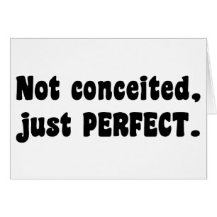 Cartão Não Concebido, Apenas Perfeito
