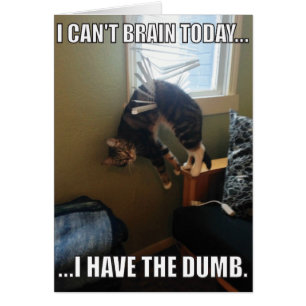 Cartão Não consigo me cerebrar hoje. Eu Tenho O Burro (Ga