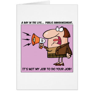 Cartão Não é meu trabalho fazer seu trabalho