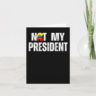 Cartão Não é o meu Presidente Trump 2025