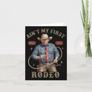 Cartão Não é o meu primeiro Rodeio Oeste, o Cowboy Engraç