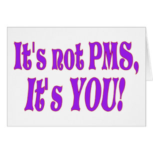 Cartão Não é PMS!
