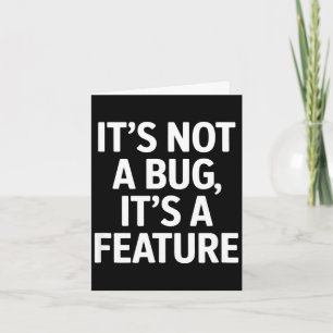 Cartão Não é um bug, é uma funcionalidade divertida Não é