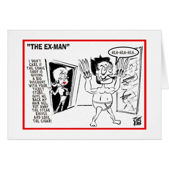 Cartão Não é você - é mim: "OS EX-MAN " (Frente Horizontal)