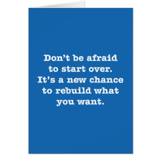 Cartão Não esteja receoso começar sobre. É um novo…