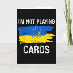 Cartão Não Estou Jogando Cartas Apoio à Ucrânia Su