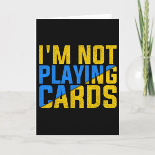 Cartão Não Estou Jogando Cartas Unidos à Ucrânia 2025 2