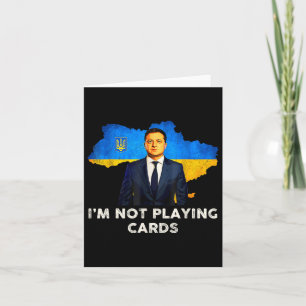 Cartão Não estou jogando cartas Zelensky Trump Support