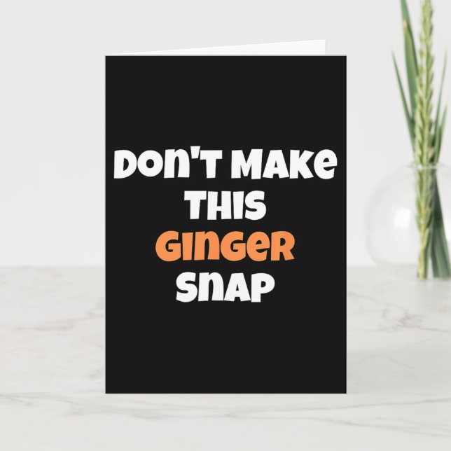 Cartão Não Faça Este Ginger Snap 1  (Frente)