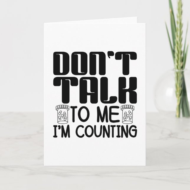 Cartão Não fale comigo. Estou contando farmácia farmacêut (Frente)