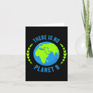 Cartão Não Há O Planeta B Terra Dia T Camisa Glol Aquecim