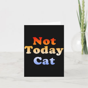 Cartão Não hoje gato retrô vintage