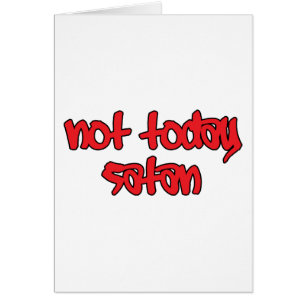 Cartão Não hoje Satã