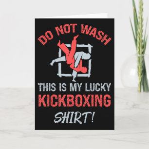 Cartão Não Lave Esta É Minha Camisa de Kickboxing Sortuda