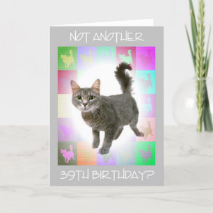 Cartão "Não Mais 39º Aniversário?"
