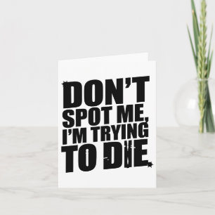 Cartão Não me descubra que estou tentando morrer, trabalh