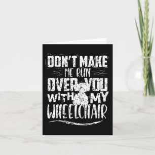 Cartão Não me faça correr sobre suas deficiências em cade