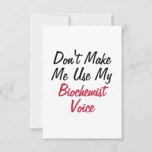 Cartão Não Me Faça Usar Minha Voz de Bioquímico