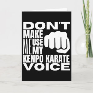 Cartão Não Me Faça Usar Minha Voz de Karatê Kenpo Engraça