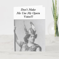 Não me faça usar minha voz de ópera