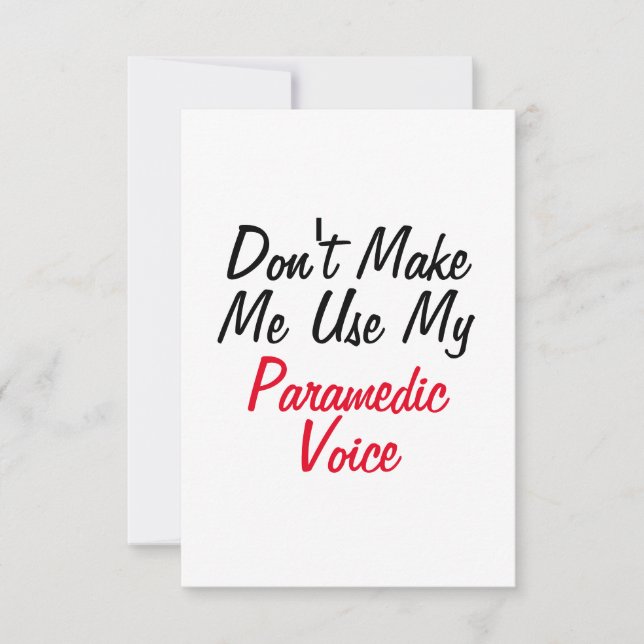 Cartão Não Me Faça Usar Minha Voz de Paramédico (Frente)