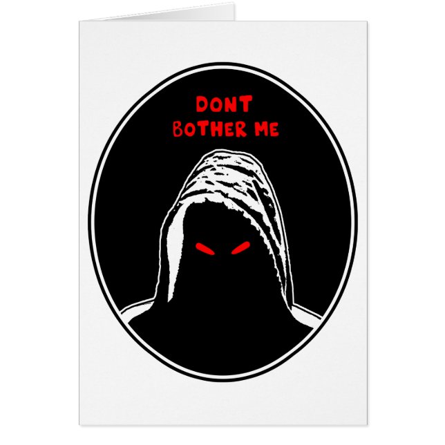 Cartão Não me incomode com a ilustração do conceito (Frente)