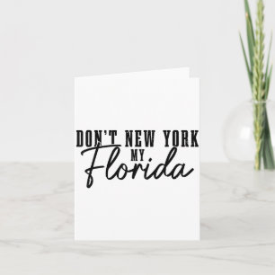 Cartão Não Nova York Meu Flórida Engraçado Orgulho da Fló