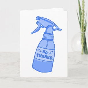Cartão Não, Obrigado. Humor Sassy de Garrafa de Spray