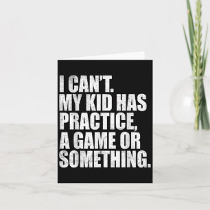 Cartão Não Posso Meu Filho Tem Prática Um Jogo Ou Algo En
