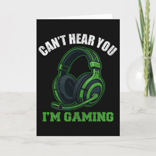 Cartão Não Posso Ouvir Você Estou Jogando Vídeo Gamer Ado