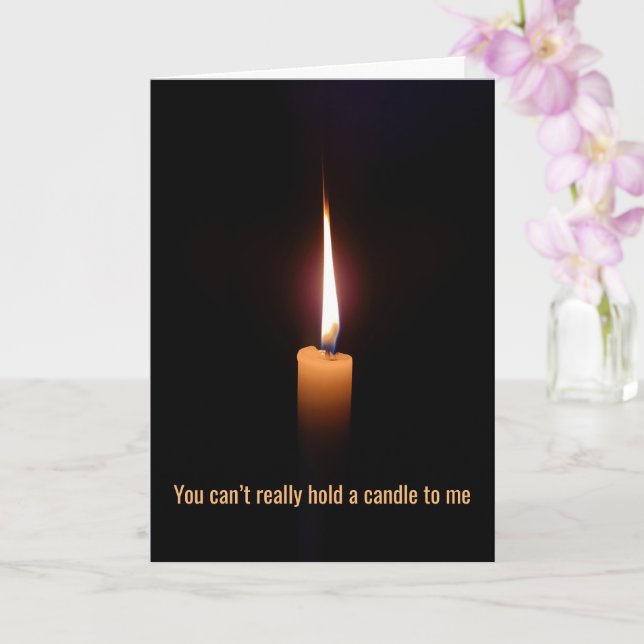 Cartão Não posso segurar uma vela para mim, estive ao red (Orquídea)