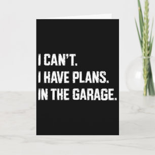 Cartão Não posso, tenho planos na garagem, mecânico de au
