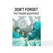 Não se esqueça da consulta ao hospital.