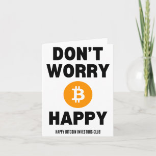 Cartão Não se preocupe B Itcoin Feliz