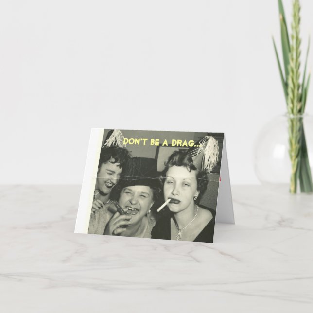 Cartão Não seja um arrasto… deixe-nos Party (Frente)