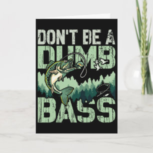 Cartão Não Seja Um Pai Pescador B Dumb Dia dos Pais Pesca