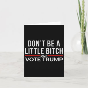 Cartão Não seja um pouco de 2024 Vote Trump 1