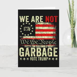 Cartão Não Somos Lixo Vote Trump 2025 Bandeira Americana 