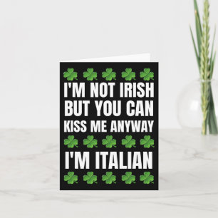 Cartão Não sou irlandês, beije-me de qualquer maneira, en