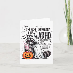 Cartão Não Sou Recatado, Tenho Adhd Fantasma Guaxinim Eng