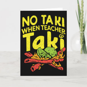 Cartão Não Taki Quando Professor Taki Professor Divertido