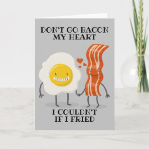 Cartão Não vá partir meu coração, não posso se eu fritei