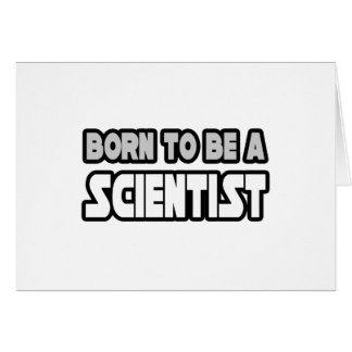 Cartão Nascer De Ser Cientista